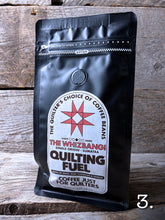 Load image into Gallery viewer, Quilting Fuel!